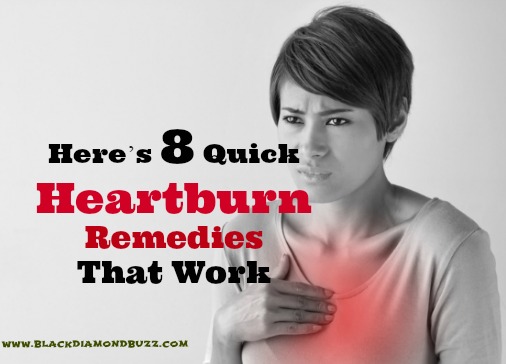 Here’s 8 Quick Heartburn Remedies That Work
