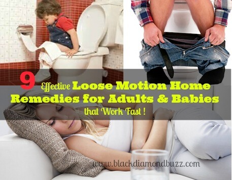 9 Effective Loose Motion Home Remedies for Adults & Babies that Work Fast!