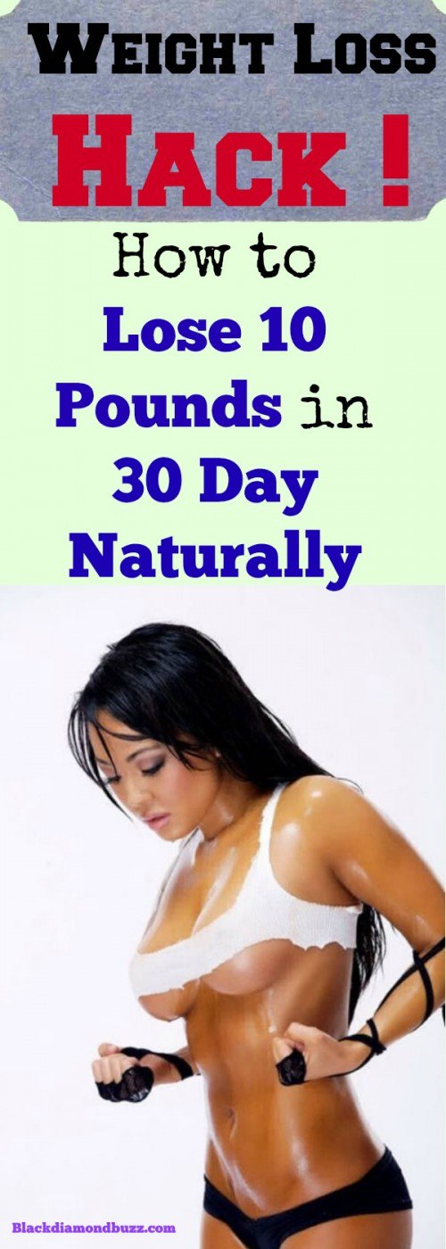How to Lose 10 Pounds in 30 Day Naturally --