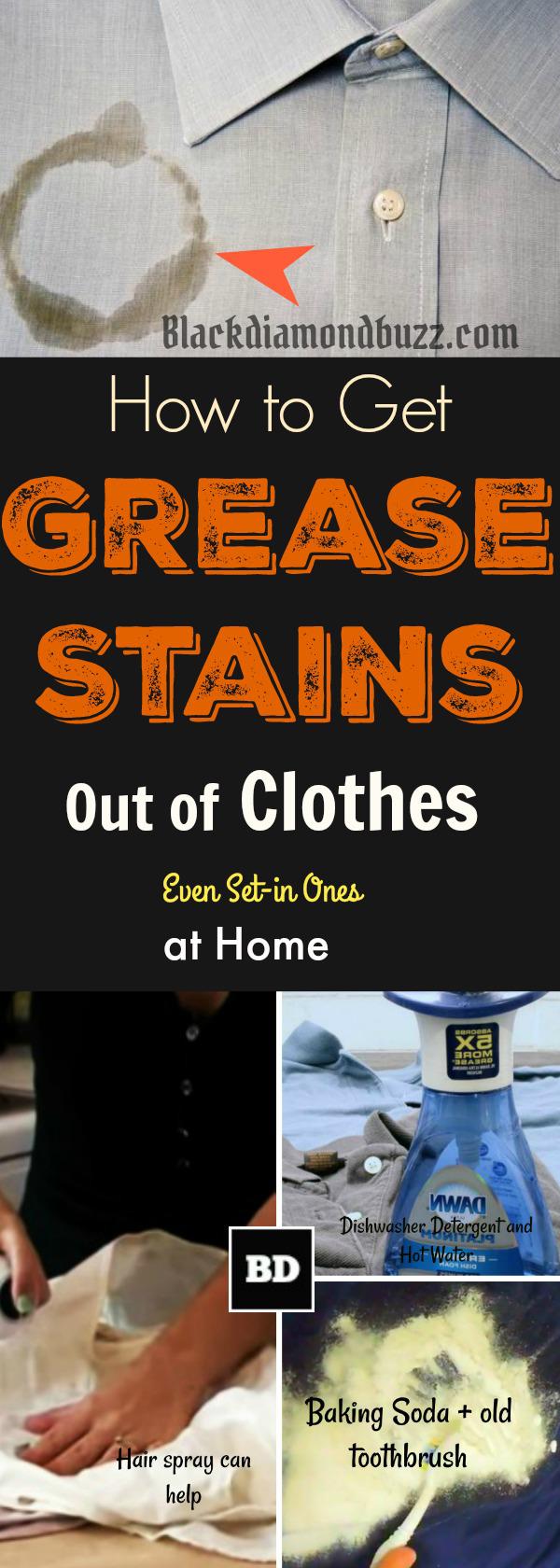 how to get grease stains out of clothes even the set in ones_