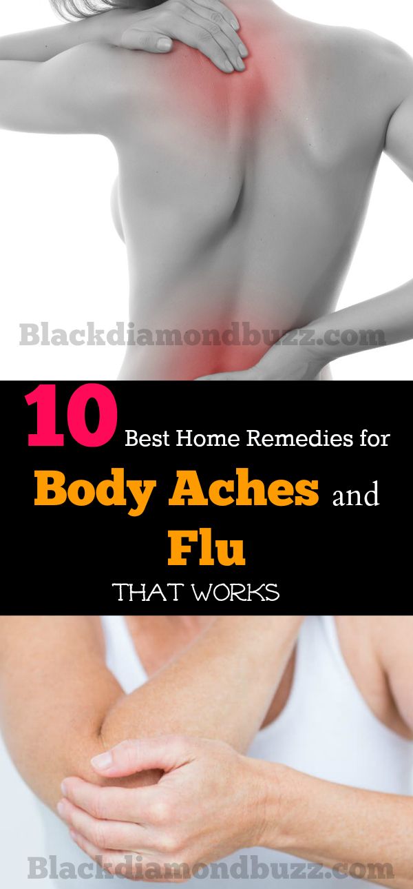 How to Get Rid of Body Aches and Flu -10 Home Remedies