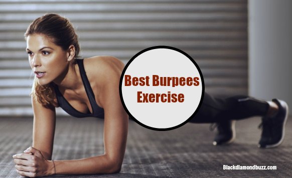 How To Do Burpees Exercises: 5 Burpees Exercises to Burn 100 Calories